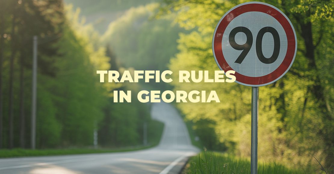 Traffic Rules in Georgia: Essential Guide for Visitors